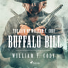 The Life of William F. Cody - Buffalo Bill - äänikirja