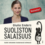 Giulia Enders - Suoliston salaisuus – Kaikki kehomme keskeisestä elimestä