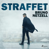 Bruno Netzell - Straffet