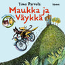 Timo Parvela - Maukka ja Väykkä