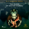 B. J. Harrison Reads The Island of Doctor Moreau - äänikirja