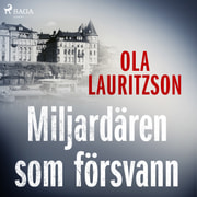 Ola Lauritzson - Miljardären som försvann