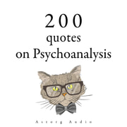 Carl Jung ja Sigmund Freud - 200 Quotes on Psychoanalysis