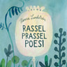 Hanna Lundström - Rassel prassel poesi – En samlingsvolym