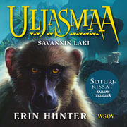 Erin Hunter - Uljasmaa: Savannin laki