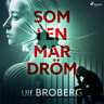 Ulf Broberg - Som i en mardröm