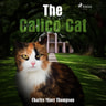 The Calico Cat - äänikirja