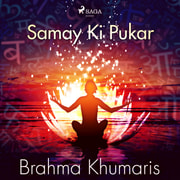 Brahma Khumaris - Samay Ki Pukar