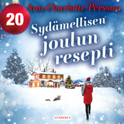 Ann-Charlotte Persson - Sydämellisen joulun resepti - Luukku 20