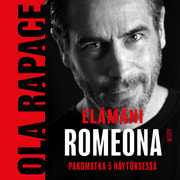 Ola Rapace - Elämäni Romeona