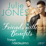 Julie Jones - Friends with Benefits: Tonyn näkökulma