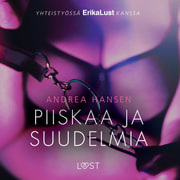 Andrea Hansen - Piiskaa ja suudelmia – Eroottinen novelli