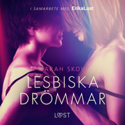 Lesbiska drömmar - erotisk novell - äänikirja
