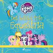 My Little Pony - Det bästa från Equestria - tio korta berättelser