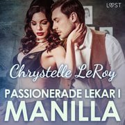 Chrystelle Leroy - Passionerade lekar i Manilla – erotisk novell