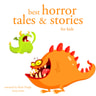 Best Horror Tales and Stories - äänikirja