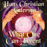 Hans Christian Andersen - What One Can Invent