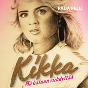 Raija Pelli - Kikka