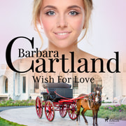 Barbara Cartland - Wish For Love