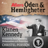 Christel Persson - Klanen Kennedy - Kvinnorna, hemligheterna, förbannelsen och framtiden