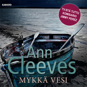 Ann Cleeves - Mykkä vesi