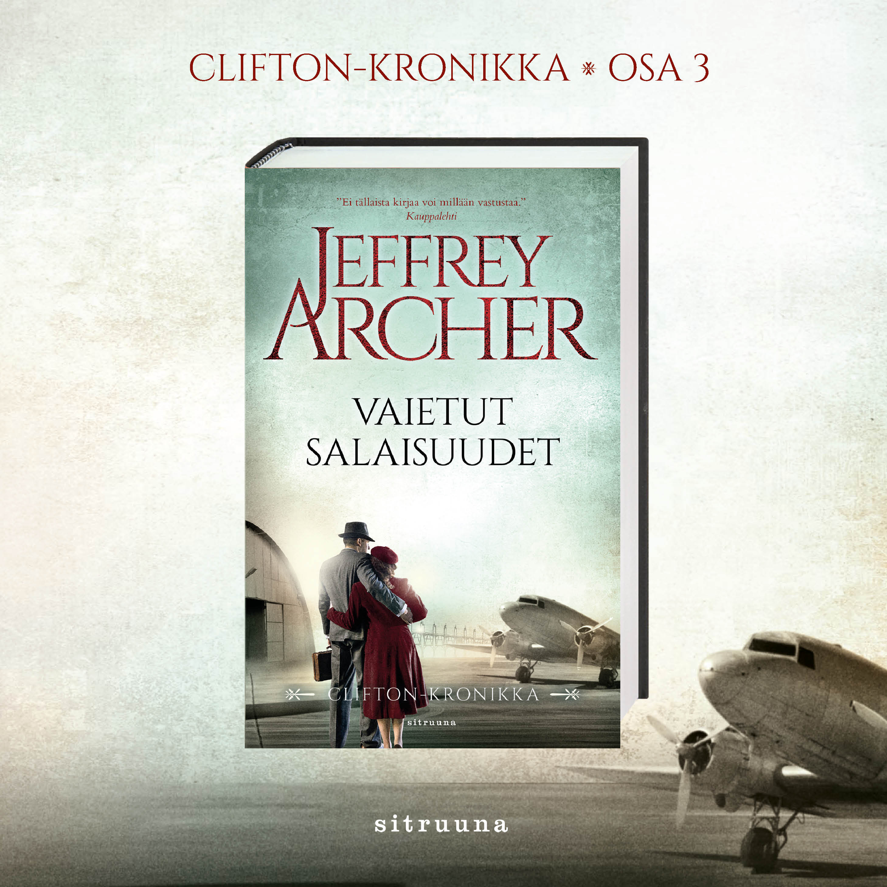 Jeffrey Archer - Vaietut salaisuudet – Clifton-kronikka, osa 3