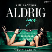 Kim Jackson - Feisty ladies 1: Aldrig igen