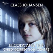 Claes Johansen - Nicola and the Child Correction Centre