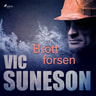 Vic Suneson - Brottforsen
