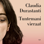 Claudia Durastanti - Tuntemani vieraat
