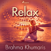 Brahma Khumaris - Relax