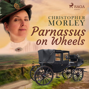 Christopher Morley - Parnassus on Wheels