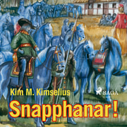 Kim M. Kimselius - Snapphanar