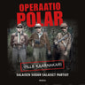 Ville Kaarnakari - Operaatio Polar