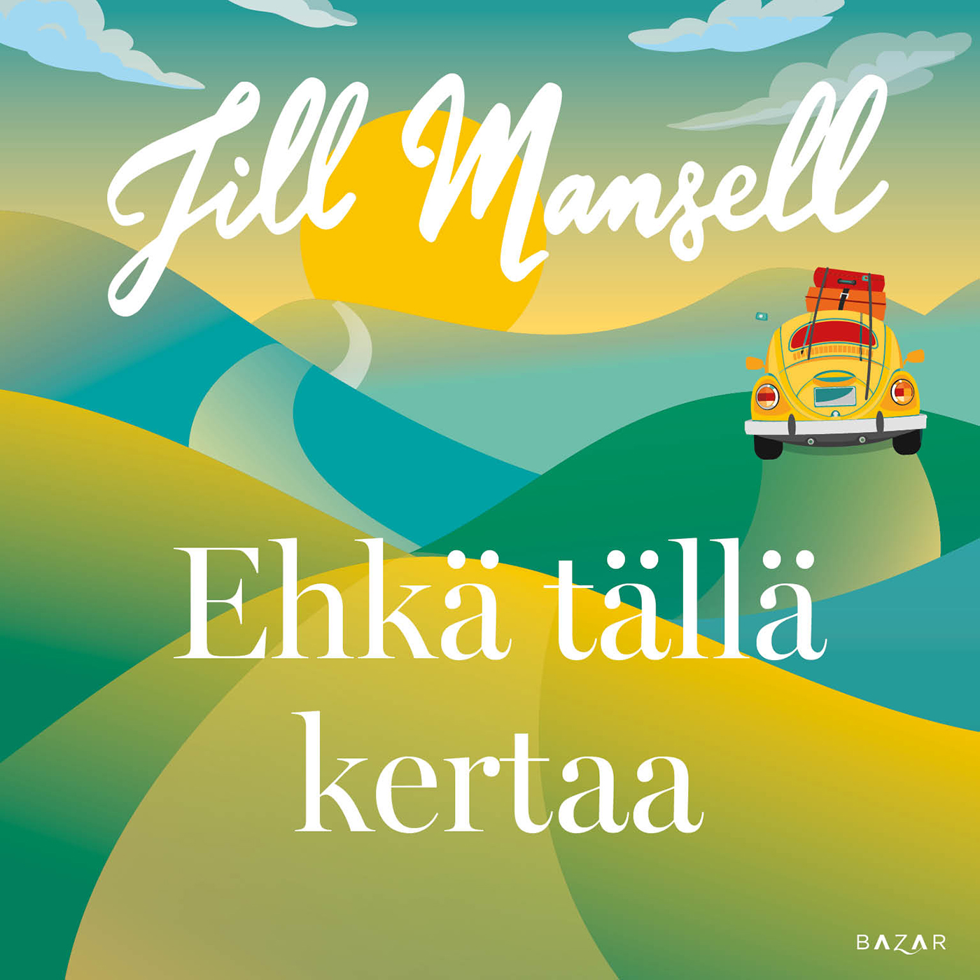 Jill Mansell - Ehkä tällä kertaa