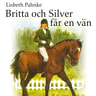 Lisbeth Pahnke - Britta och Silver får en vän
