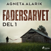 Agneta Alarik - Fadersarvet Del 1