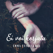 Emma Uusihakala - Ei voi korjata