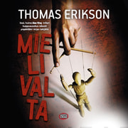Thomas Erikson - Mielivalta