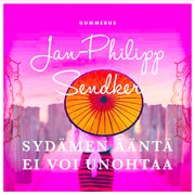 Jan-Philipp Sendker - Sydämen ääntä ei voi unohtaa
