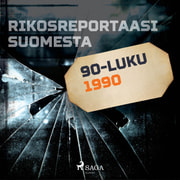 Kustantajan työryhmä - Rikosreportaasi Suomesta 1990