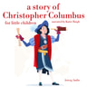 A Story of Christopher Colombus for Little Children - äänikirja