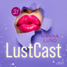 Hanna Lund - LustCast: Gruppsex på tantriskt vis