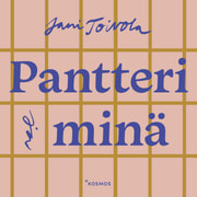 Jani Toivola - Pantteri ja minä