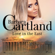 Barbara Cartland - Love in the East
