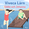 Viveca Lärn - Eddie och Johanna