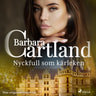 Barbara Cartland - Nyckfull som kärleken