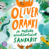 Oliver Oranki ja metsän ainutlaatuiset sankarit - äänikirja