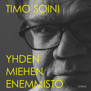 Timo Soini - Yhden miehen enemmistö