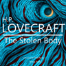 H. P. Lovecraft : The Stolen Body - äänikirja